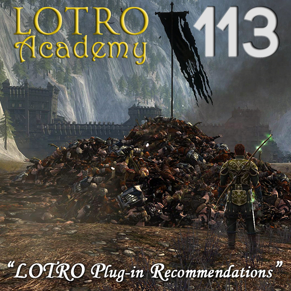 LOTRO Academy: 113 - LOTRO Plug-in Recommendations