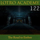 LOTRO Academy: 122 – The Road to Erebor