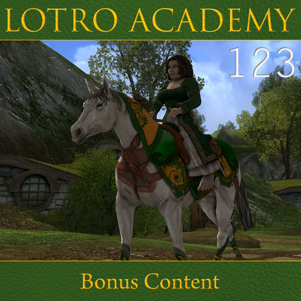 LOTRO Academy: 123 - Bonus Content