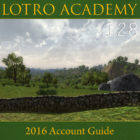 LOTRO Academy: 128 – 2016 Account Guide
