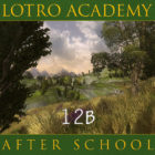 LOTRO Academy: After School – Episode 12B