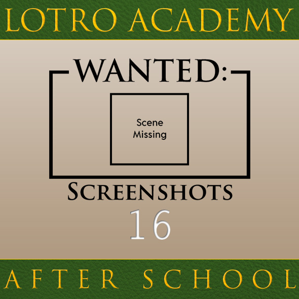 LOTRO Academy: After School - Episode 16