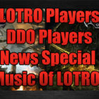 The Music Of DDO/LOTRO Crossover Special With DDO Players News